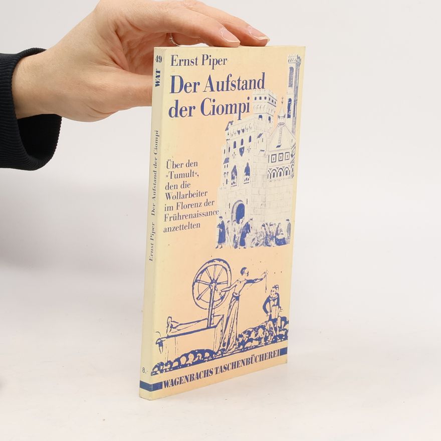 Ernst Piper Der Aufstand der Ciompi