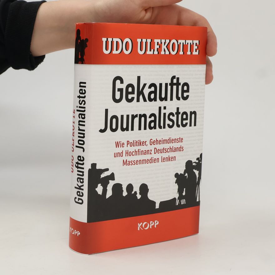 Udo Ulfkotte Gekaufte Journalisten