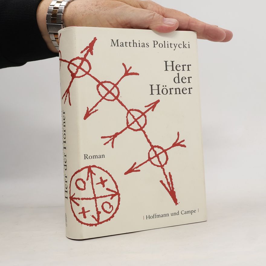 Matthias Politycki Herr der Hörner