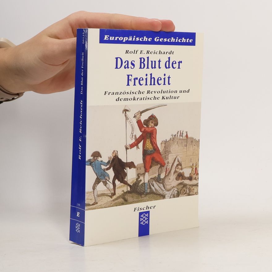 Rolf Reichardt Das Blut der Freiheit