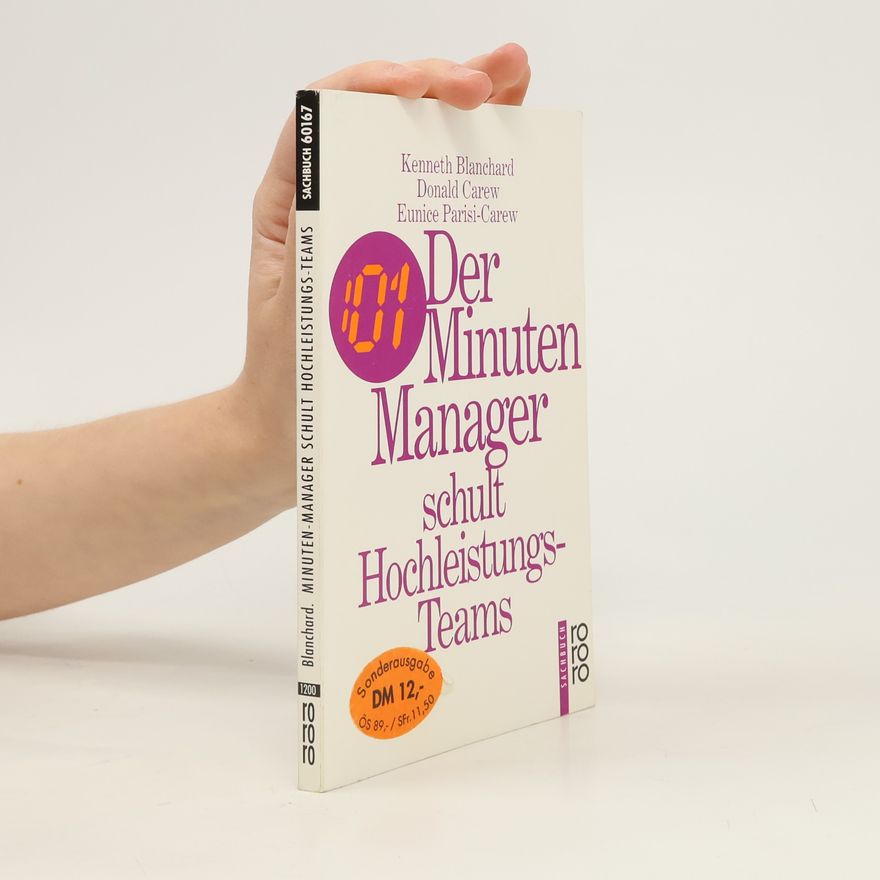 Kenneth H. Blanchard Der Minuten-Manager schult Hochleistungs-Teams
