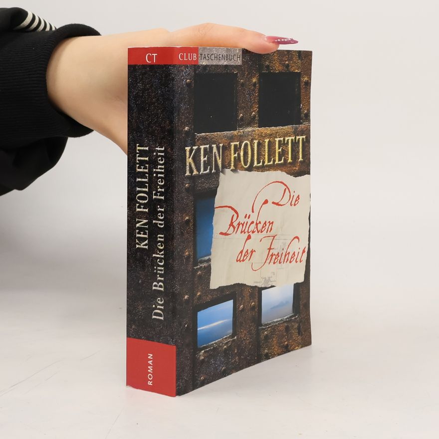 Ken Follett Die Brücken der Freiheit