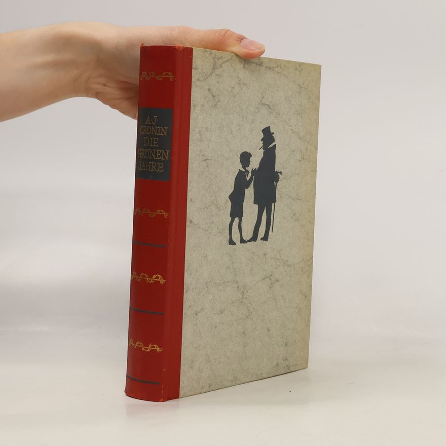 A. J. Cronin Die grünen Jahre