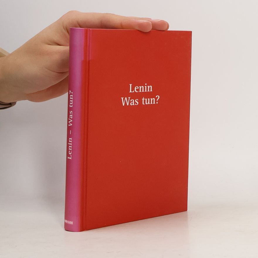 Vladimir Lenin Was tun?