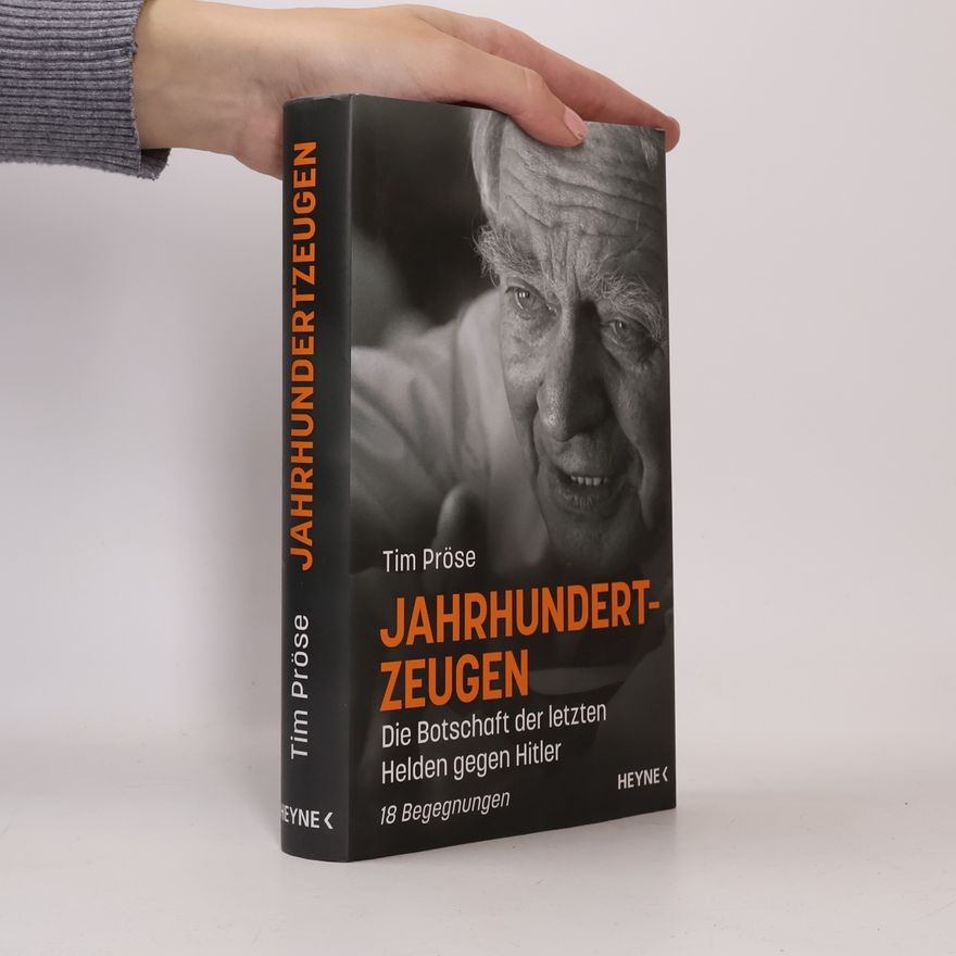 Tim Pröse Jahrhundertzeugen