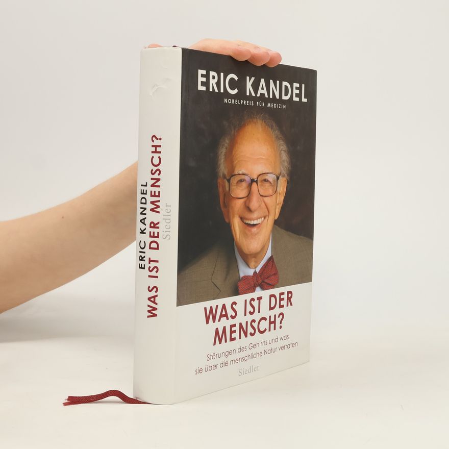 Eric Kandel Was ist der Mensch?