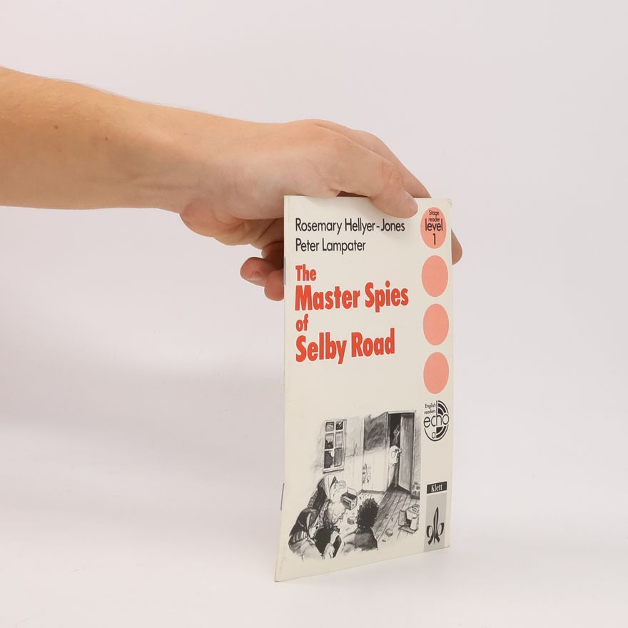 Rosemary Hellyer Jones The Master Spies of Selby Road