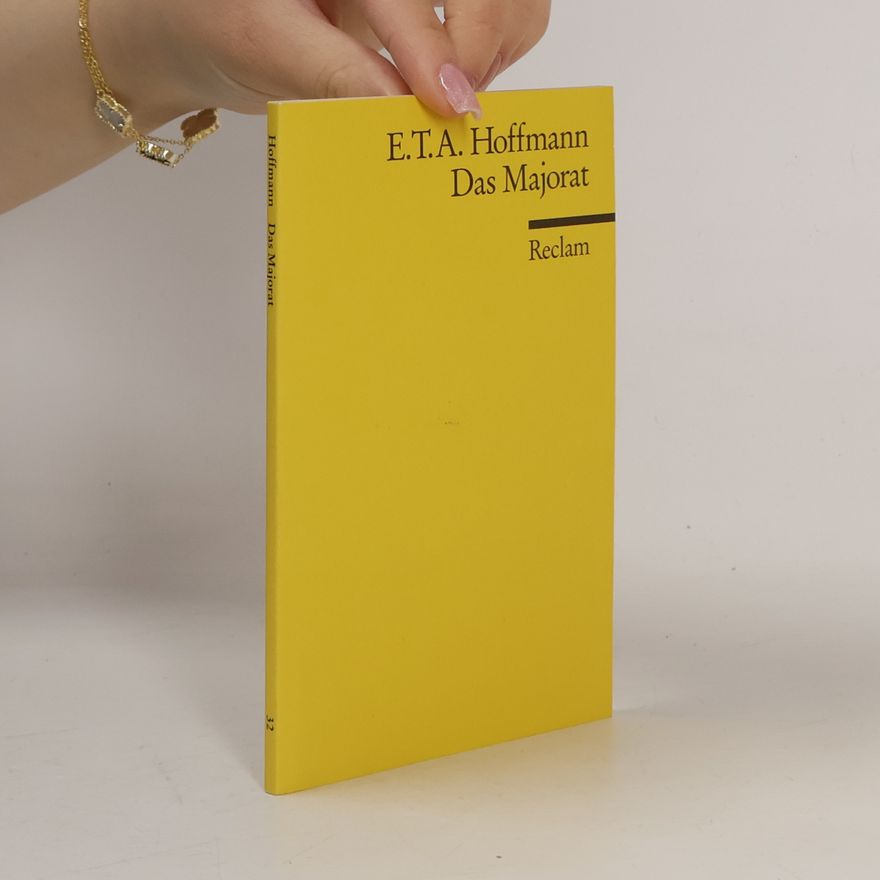 E. T. A. Hoffmann Das Majorat