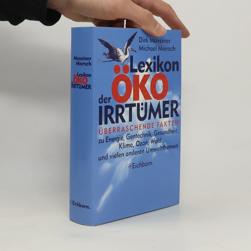 Dirk Maxeiner Lexikon der Öko-Irrtümer