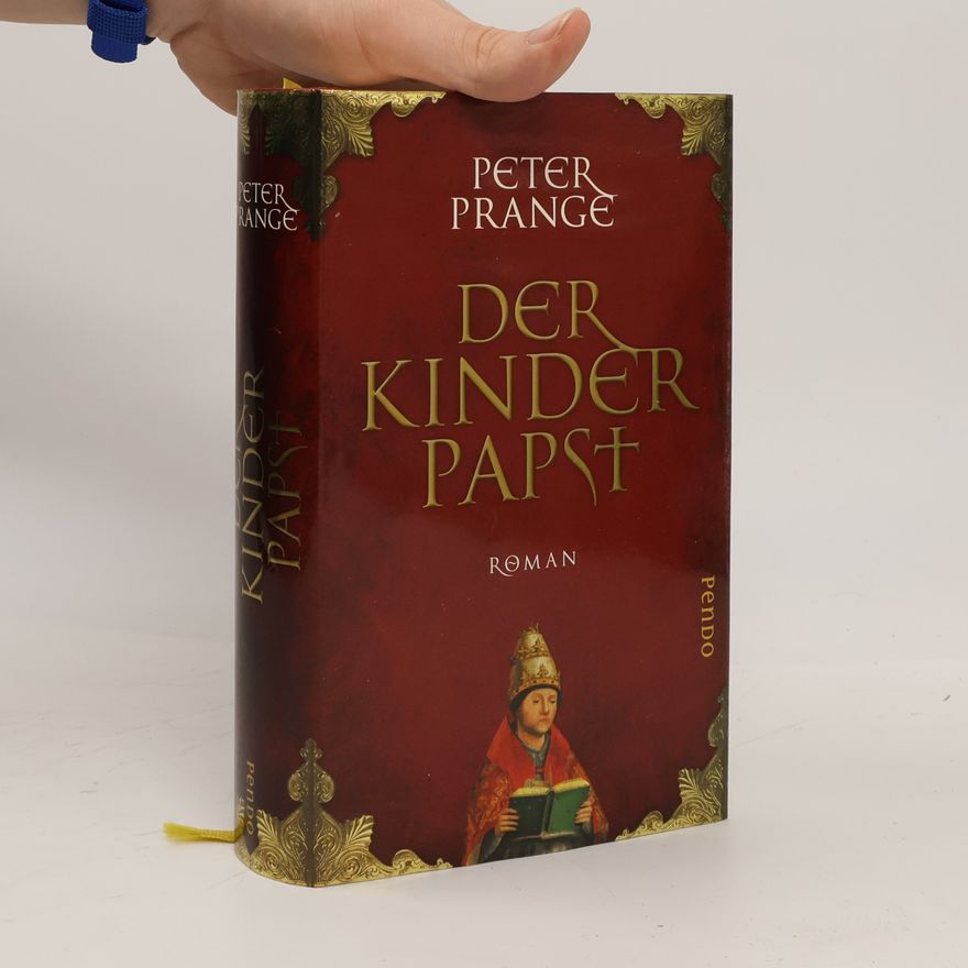 Peter Prange Der Kinderpapst