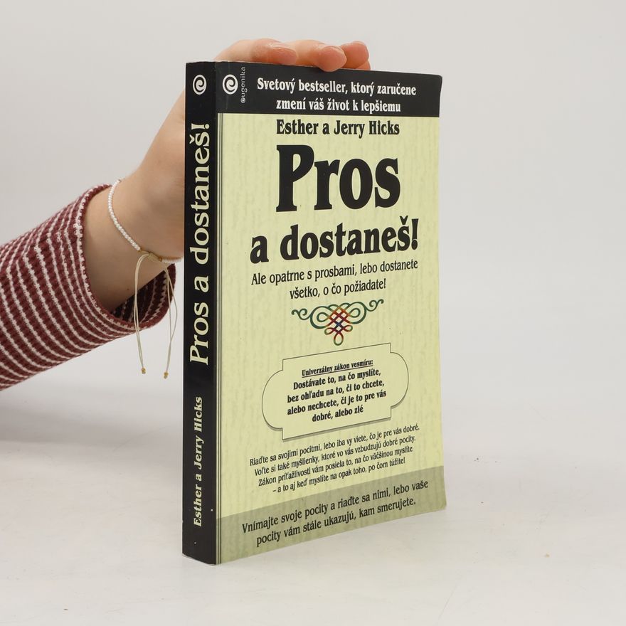 Esther Hicks Pros a dostaneš!