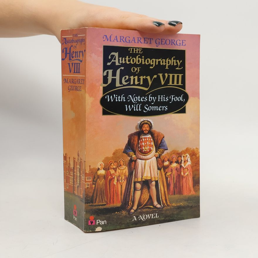 Margaret George The Autobiography of Henry VIII