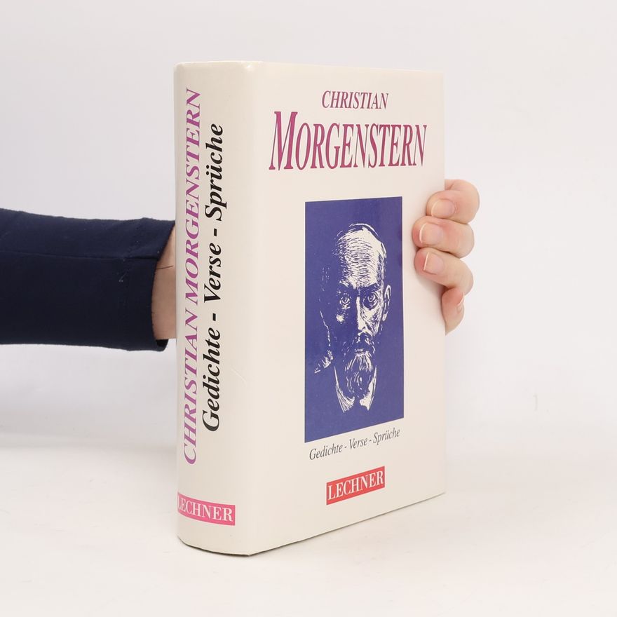 Christian Morgenstern Gedichte. Verse. Sprüche