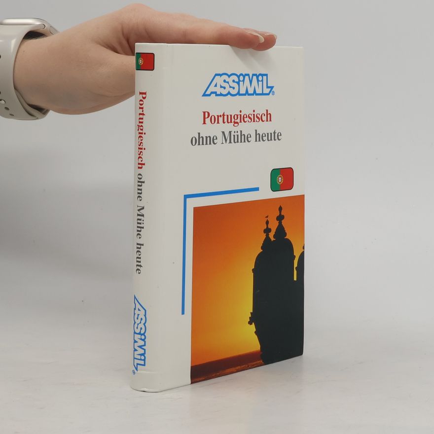 José-Luis De Luna Assimil. Portugiesisch ohne Mühe heute. Lehrbuch