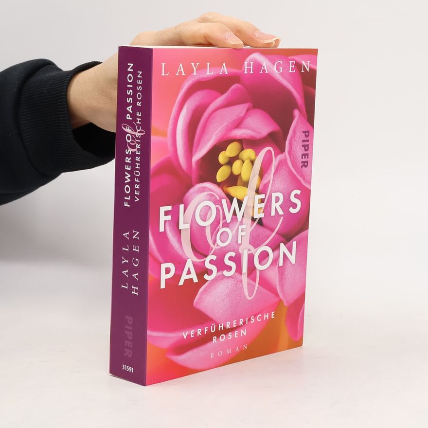 Layla Hagen Flowers of Passion: Verführerische Rosen