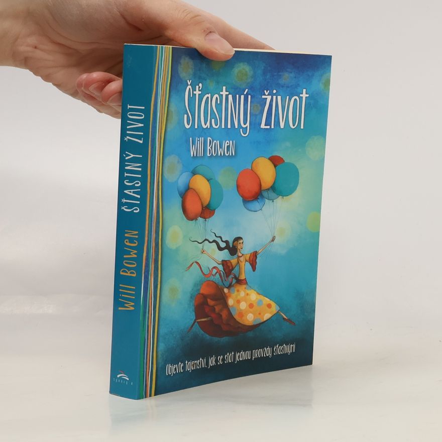 Will Bowen Šťastný život