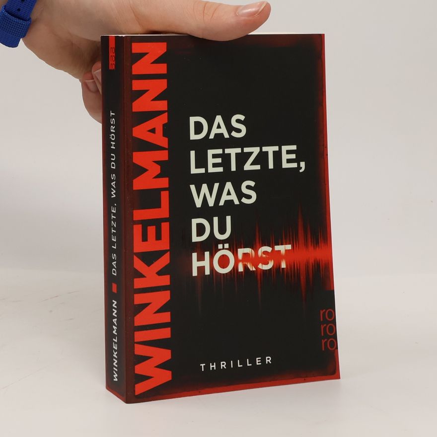 Andreas Winkelmann Das Letzte, was du hörst