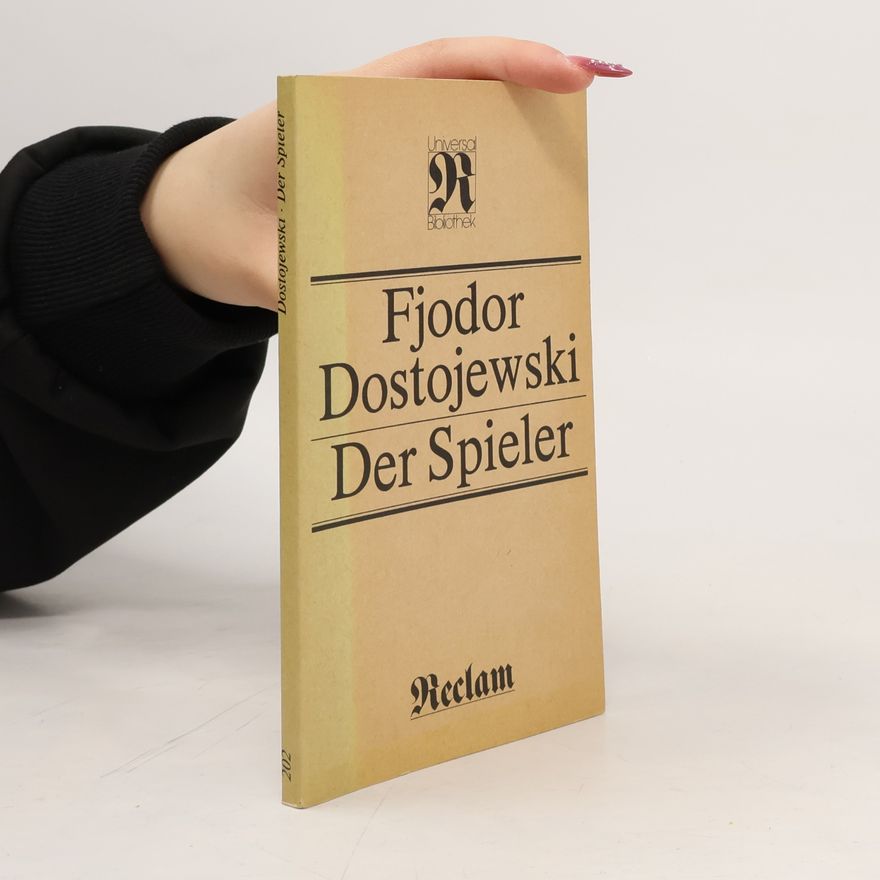Fjodor Michailowitsch Dostojewski Der Spieler