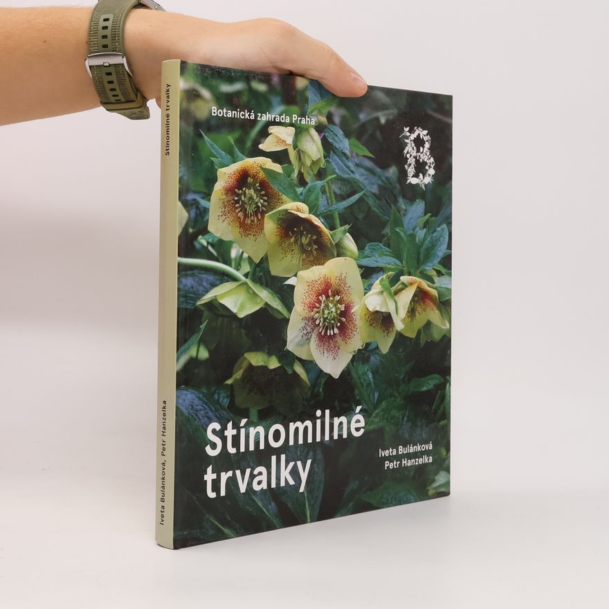 Iveta Bulánková Stínomilné trvalky