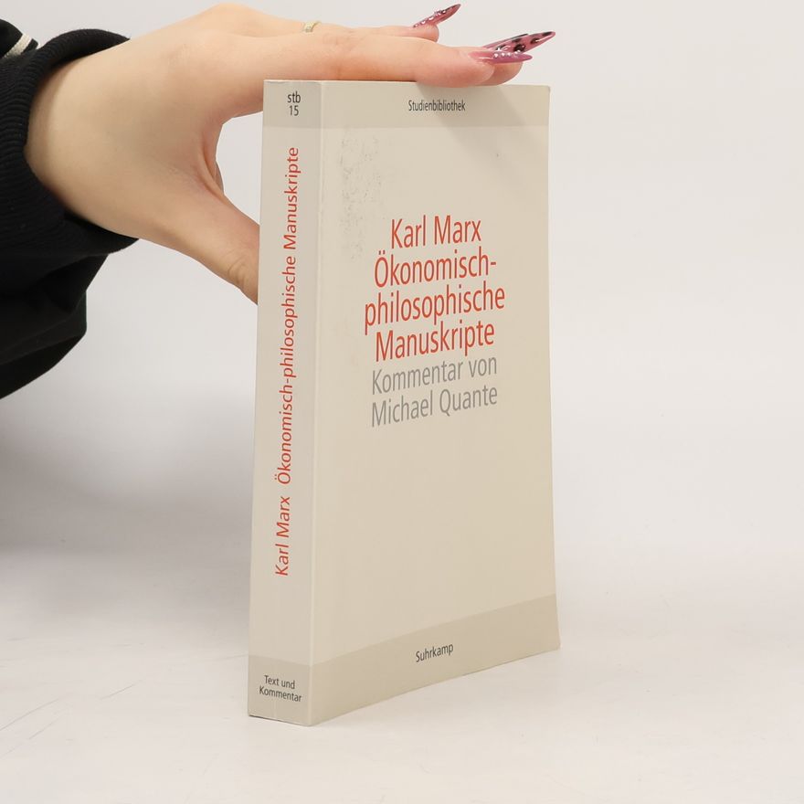 Karl Marx Ökonomisch-Philosophische Manuskripte