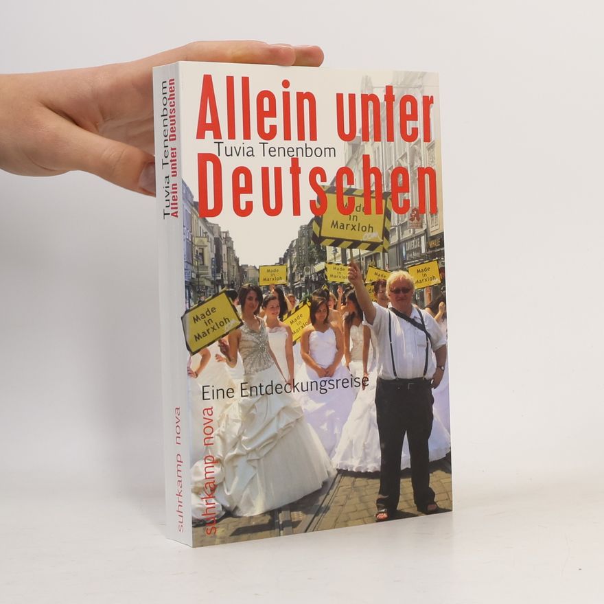 Tuvia Tenenbom Allein unter Deutschen