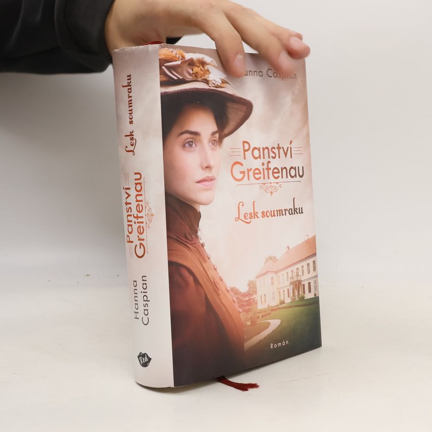 Hanna Caspian Panství Greifenau. Lesk soumraku