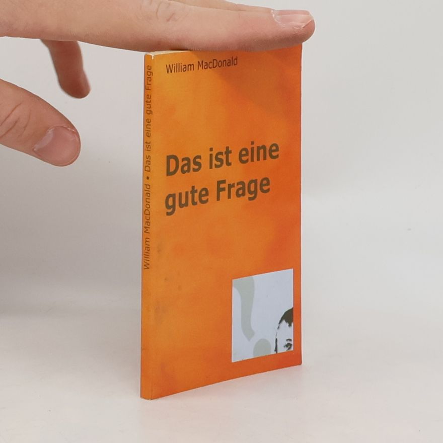Macdonald William Das ist eine gute Frage