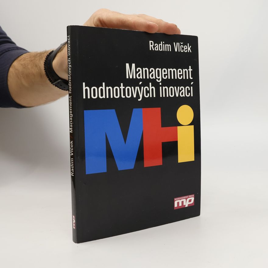 Radim Vlček Management hodnotových inovací