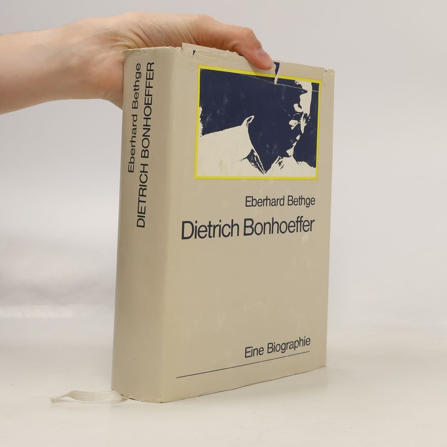 Eberhard Bethge Dietrich Bonhoeffer