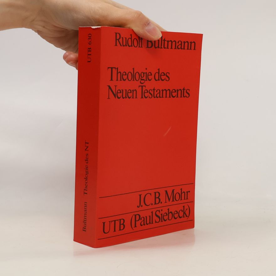 Rudolf Bultmann Theologie des Neuen Testaments
