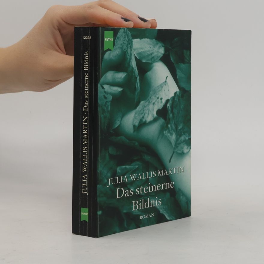 Julia Wallis Martin Das steinerne Bildnis