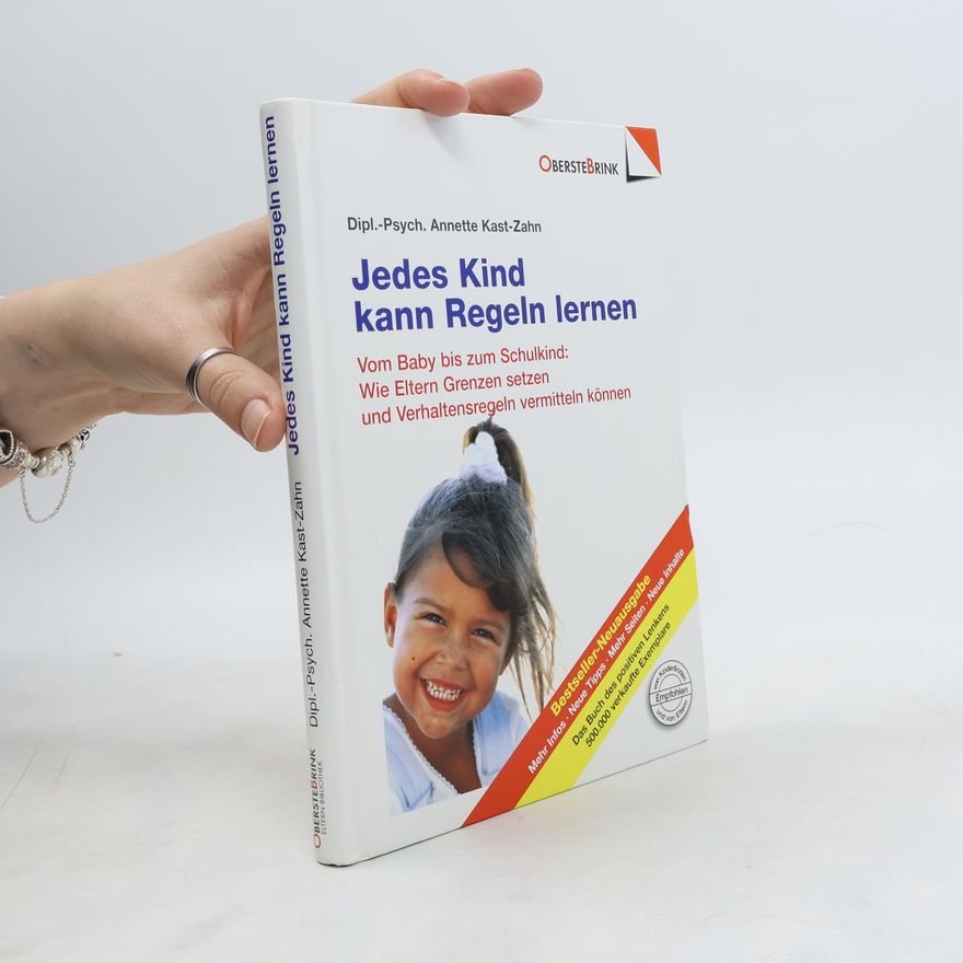 Annette Kast-Zahn Jedes Kind kann Regeln lernen