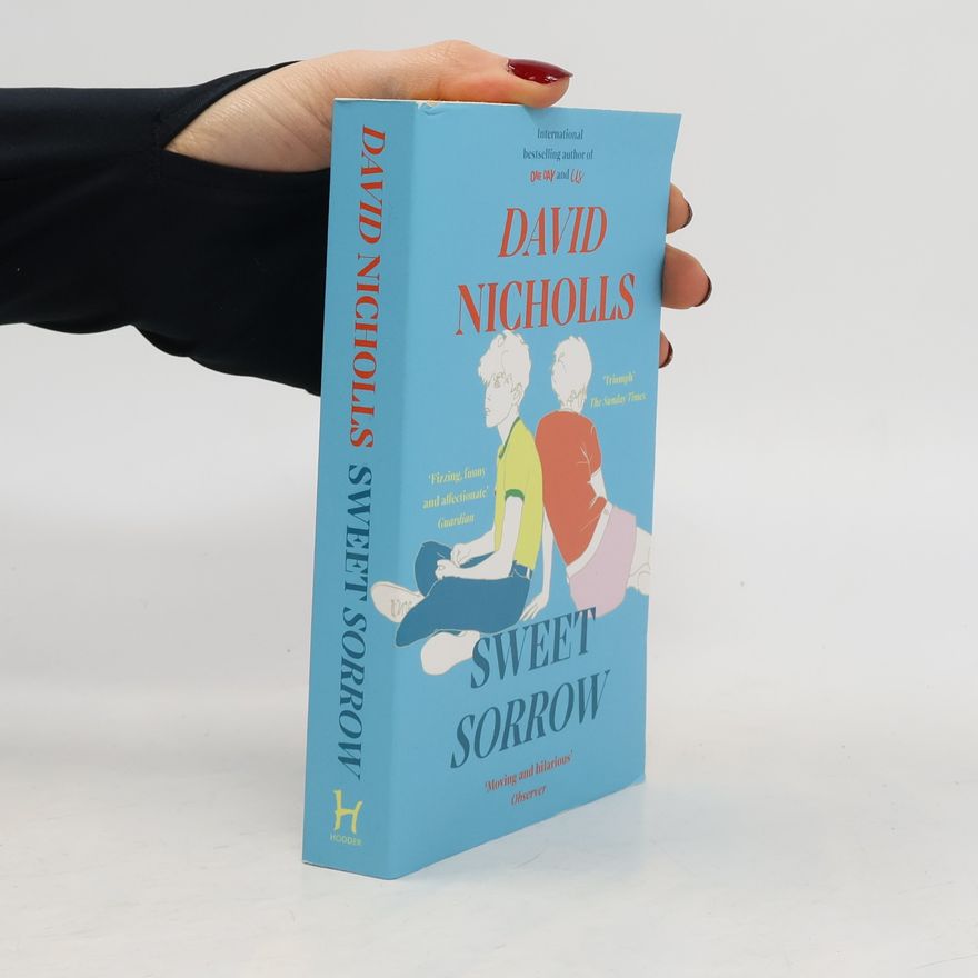 David Nicholls Sweet sorrow