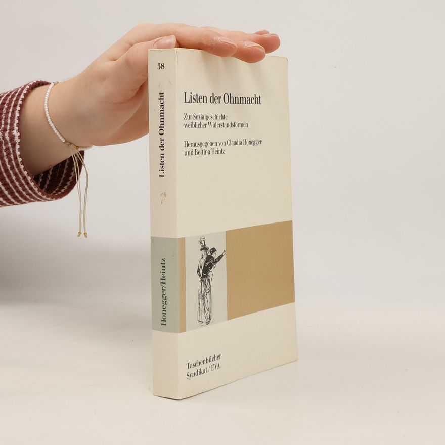 Bettina Heintz EVA Taschenbücher - 38: Listen der Ohnmacht