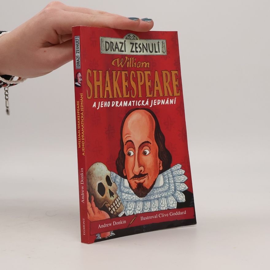 Andrew Donkin William Shakespeare a jeho dramatická jednání