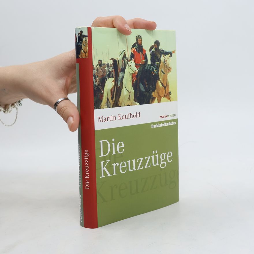 Martin Kaufhold Die Kreuzzüge