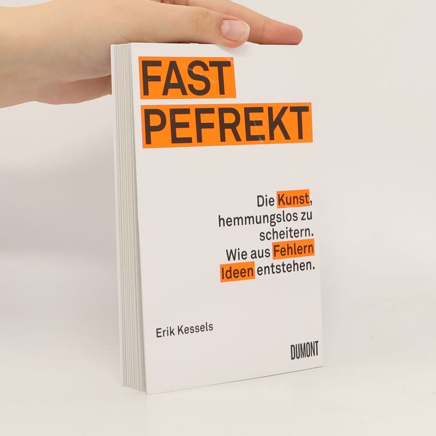Erik Kessels Fast pefrekt