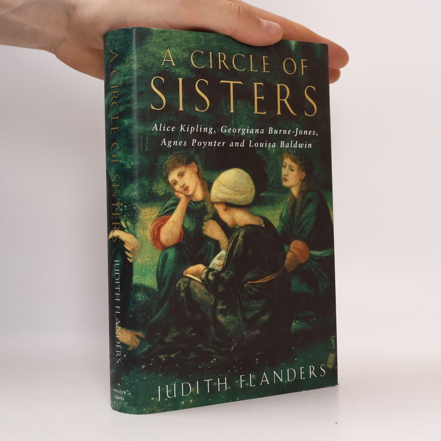 Judith Flanders A Circle of Sisters