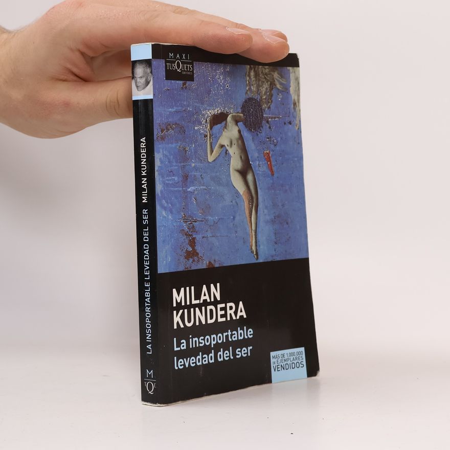 Milan Kundera La insoportable levedad del ser