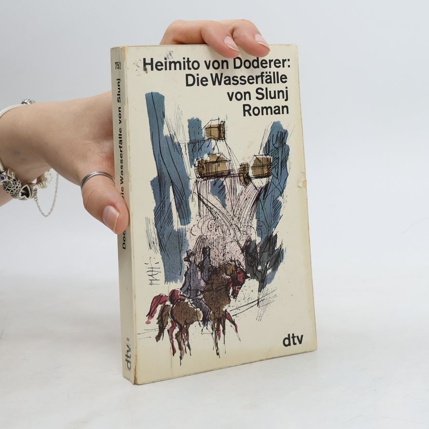 Heimito von Doderer Die Wasserfälle von Slunj