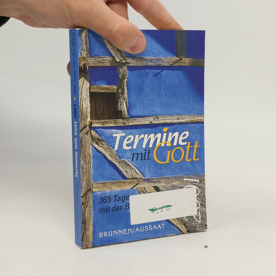 Kolektiv autorů Termine mit Gott 2003. 365 Tage mit der Bibel.