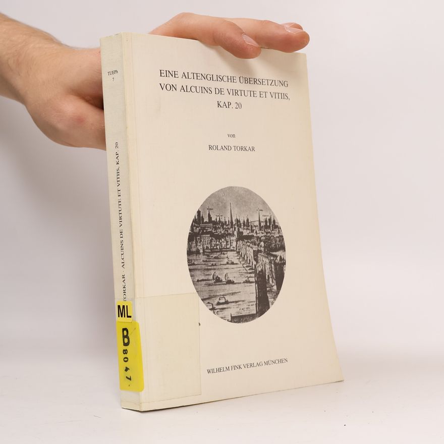 Roland Torkar Eine altenglische Übersetzung von Alcuins De virtutibus et vitiis, Kap. 20 (Liebermanns Judex)
