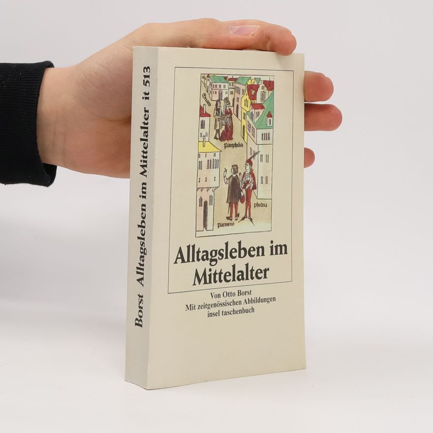 Otto Borst Alltagsleben im Mittelalter