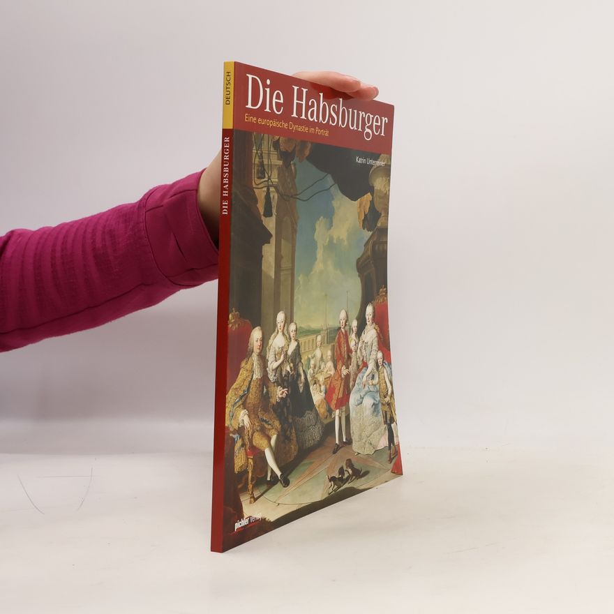 Katrin Unterreiner Die Habsburger