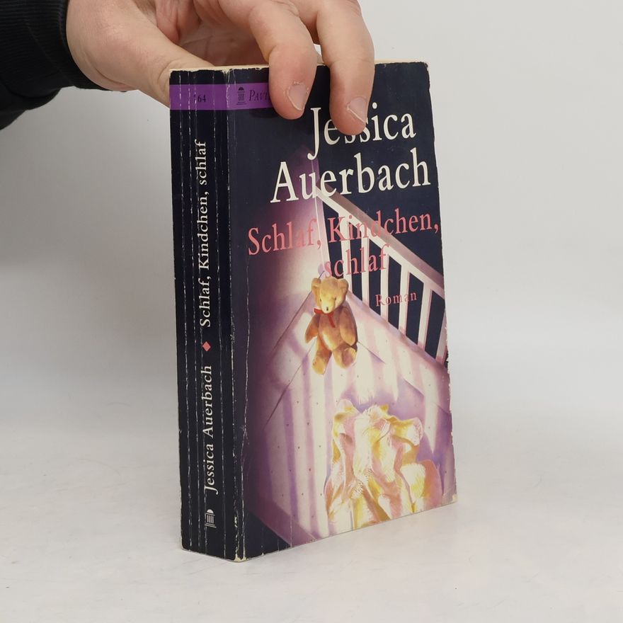 Jessica Auerbach Schlaf, Kindchen, schlaf