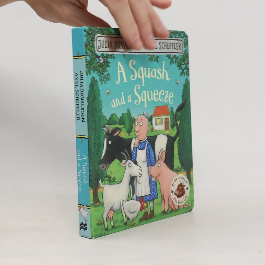 Julia Donaldson Squash and a Squeeze