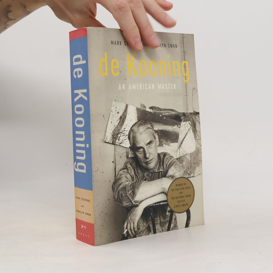 Annalyn Swan De Kooning : an American master