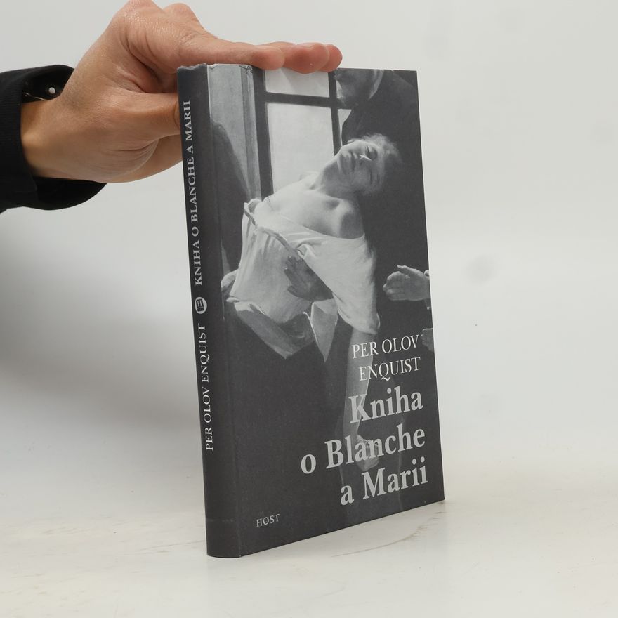 Per Olov Enquist Kniha o Blanche a Marii