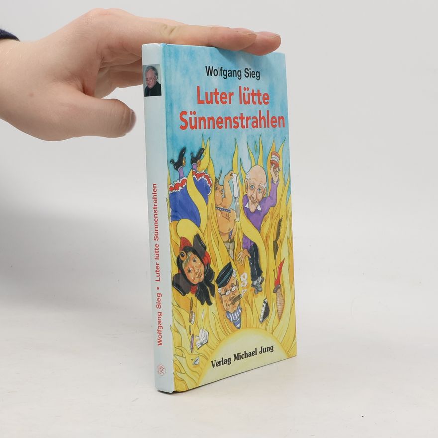 Wolfgang Sieg Luter lütte Sünnenstrahlen