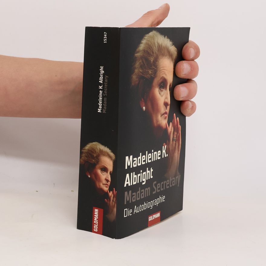 Madeleine Korbel Albright Madam Secretary